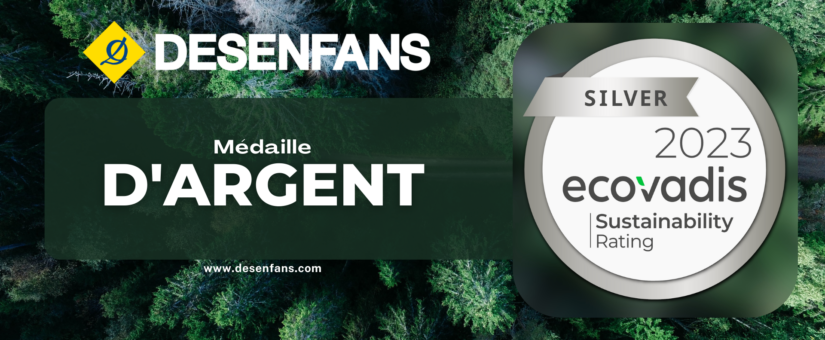 ECOVADIS : DESENFANS décroche la médaille d’argent !